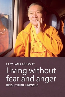 Lazy Lama looks at Living without fear and anger Paperback Bodhicharya Publications CIC