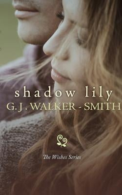 Shadow Lily Paperback G.J. Walker-Smith