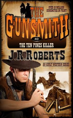 The Ten Pines Killer by Roberts, J. R.