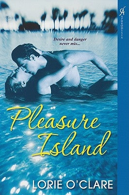 Pleasure Island by O'Clare, Lorie