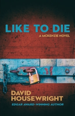 Like To Die: A Mac McKenzie Novel Paperback Down & Out Books