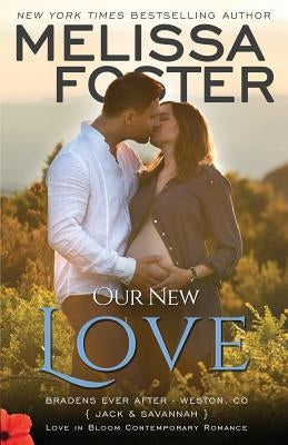 Our New Love: Jack & Savannah's Baby Paperback World Literary Press