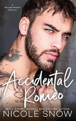 Accidental Romeo: A Marriage Mistake Romance Paperback Independently Published