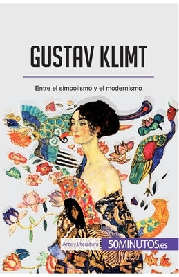 Gustav Klimt: Entre el simbolismo y el modernismo by 50minutos