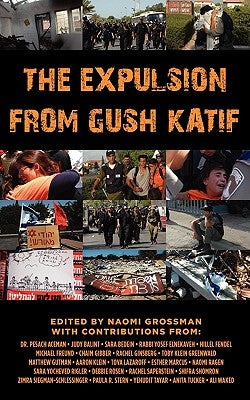 The Expulsion from Gush Katif Paperback Southern Hills Press