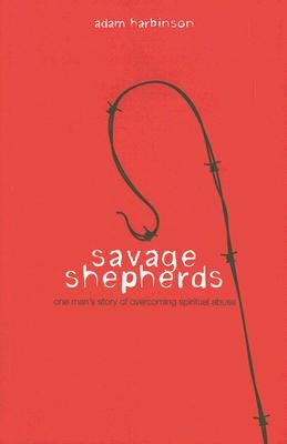 Savage Shepherds by Harbinson, Adam