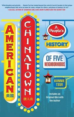 American Chinatown: A People's History of Five Neighborhoods by Tsui, Bonnie