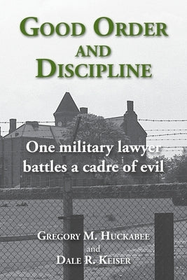 Good Order and Discipline Paperback Independently Published