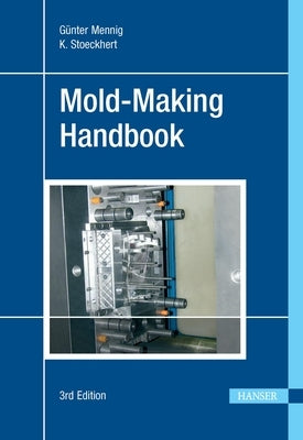 Mold-Making Handbook 3e by Mennig, Günter