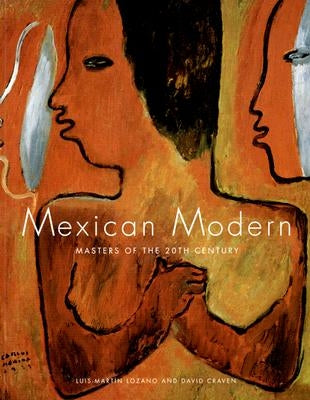 Mexican Modern: Masters of the 20th Century by Craven, David