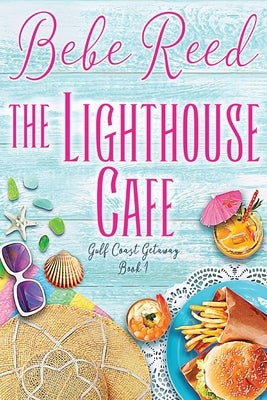 The Lighthouse Cafe Paperback Independently Published