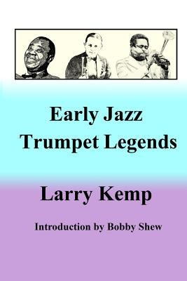 Early Jazz Trumpet Legends by Kemp, Larry