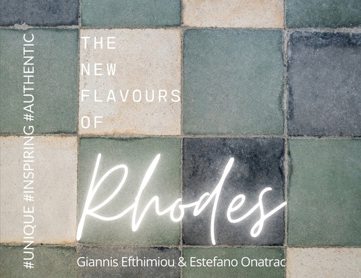 The New Flavours Of Rhodes Paperback Estefanoonatrac Photography Limited