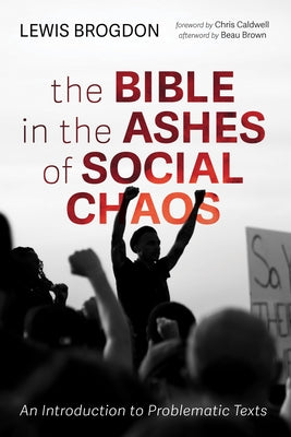 The Bible in the Ashes of Social Chaos Paperback Cascade Books