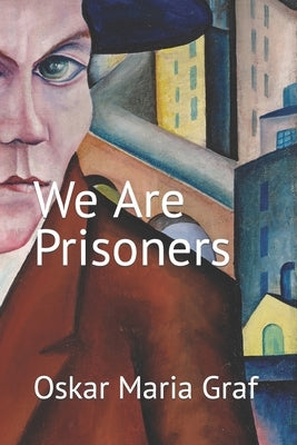 We Are Prisoners Paperback Independently Published