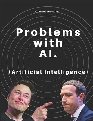 Problems with AI (Artificial Intelligence) by Qochuk, Benjamin