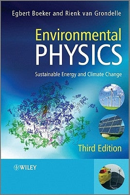 Environmental Physics: Sustainable Energy and Climate Change Paperback Wiley