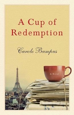 A Cup of Redemption by Bumpus, Carole