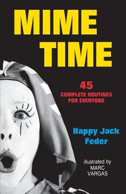 Mime Time Paperback Pioneer Drama Service