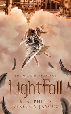 LightFall: A Young Adult Paranormal Angel Romance by Phipps, M.A.