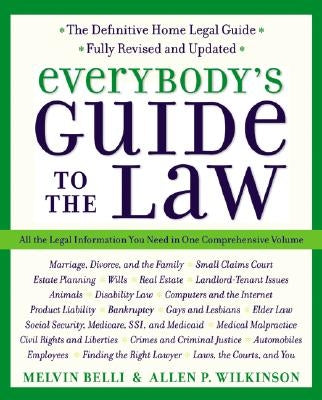 Everybody's Guide to the Law, Fully Revised & Updated, 2nd Edition: All the Legal Information You Need in One Comprehensive Volume by Wilkinson, Allen