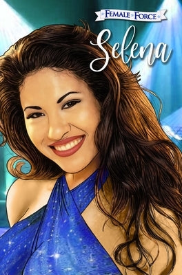 Female Force: Selena (Blue Variant Cover): Selena by Frizell, Michael