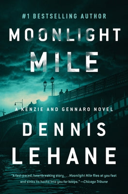 Moonlight Mile: A Kenzie and Gennaro Novel William Morrow & Company