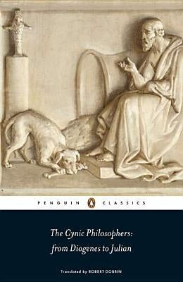 Cover image of "The Cynic Philosophers: From Diogenes to Julian" book by Penguin Group, featuring classical artwork and title text.