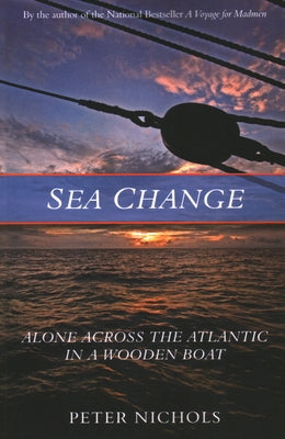 Sea Change: Alone Across the Atlantic in a Wooden Boat Paperback Sheridan House