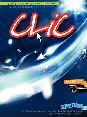 CLIC, Libro 2, Alumno 18-23 by Picavea, Patricia