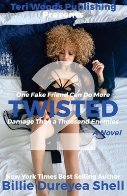Twisted 2 Paperback Teri Woods Publications