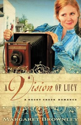 A Vision of Lucy Paperback Thomas Nelson