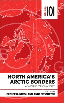 North America's Arctic Borders: A World of Change? Paperback University of Ottawa Press