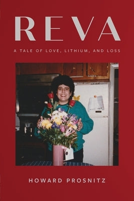 Reva: A Tale of Love, Lithium, and Loss Paperback Epigraph Publishing