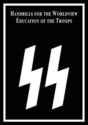 Handbills for the Worldview Education of the Troops Paperback Realhistorybooks.Co.UK