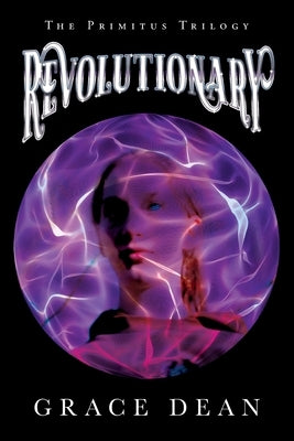 Revolutionary: The Primitus Trilogy Paperback Palmetto Publishing