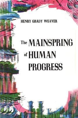 The Mainspring of Human Progress Paperback Martino Fine Books