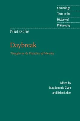 Nietzsche: Daybreak: Thoughts on the Prejudices of Morality Paperback Cambridge University Press