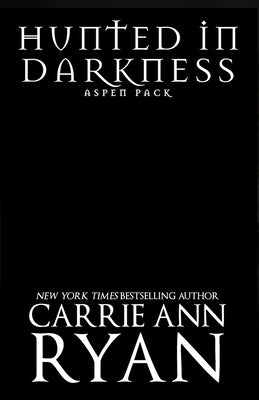 Hunted in Darkness Paperback Carrie Ann Ryan