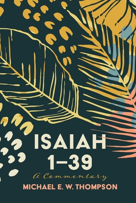 Isaiah 1-39: A Commentary Paperback Cascade Books