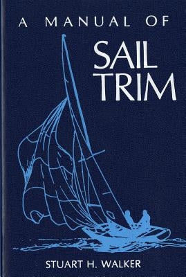Manual of Sail Trim Paperback W. W. Norton & Company