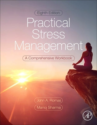 Practical Stress Management: A Comprehensive Workbook Paperback Academic Press