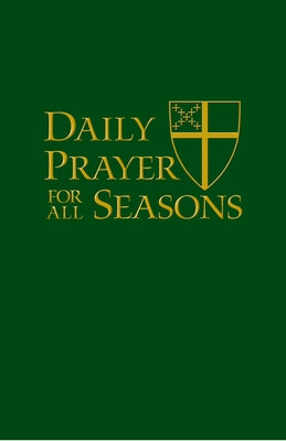 Daily Prayer for All Seasons Deluxe Edition Bonded Leather Church Publishing