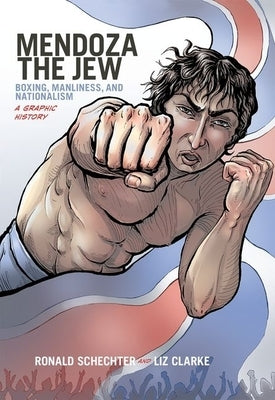 Paperback book titled "Mendoza the Jew: Boxing, Manliness, and Nationalism" by Oxford University Press, USA, with a colorful cover illustration.