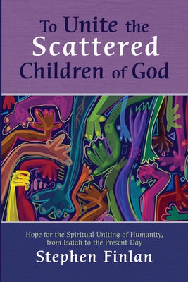 To Unite the Scattered Children of God Paperback Cascade Books