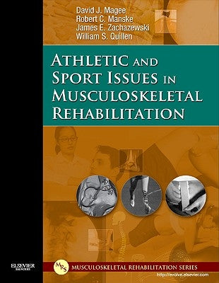 Athletic and Sport Issues in Musculoskeletal Rehabilitation by Magee, David J.