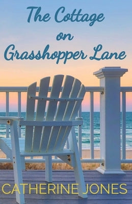 The Cottage on Grasshopper Lane Paperback Independently Published