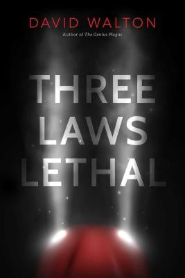 Three Laws Lethal by Walton, David