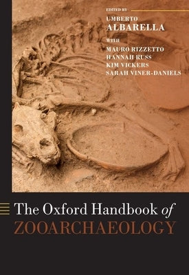 The Oxford Handbook of Zooarchaeology Paperback Oxford University Press, USA