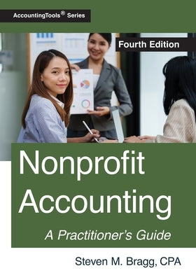 Nonprofit Accounting: Fourth Edition Paperback Accountingtools, Inc.